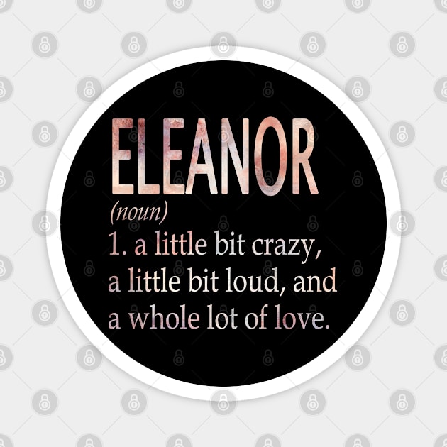 Eleanor Girl Name Definition Magnet by ThanhNga